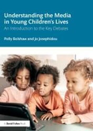 Understanding The Media In Young Children's Lives