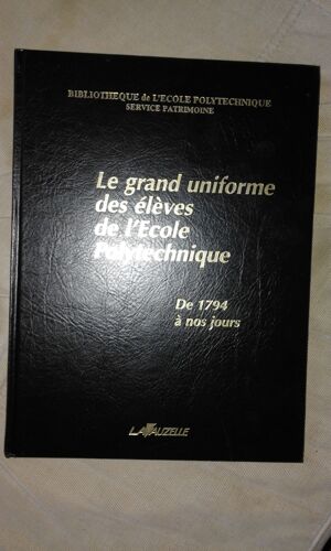 Le Grand Uniforme Des Eleves De L Ecole Polytechnique