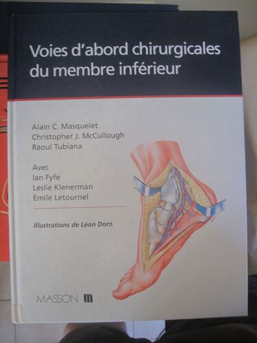 Voies D'abord Chirurgicales Du Membre Inférieur