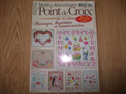 Motifs & Abécédaires Au Point De Croix Bimestriel N°29 - Spécial Mariages, Baptêmes Et Anniversaires