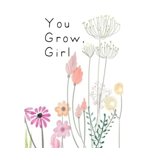 You Grow, Girl: A Garden Lover's Pun Journal