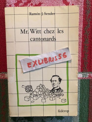 Mr. Witt Chez Les Cantonards, Ramon J. Sender