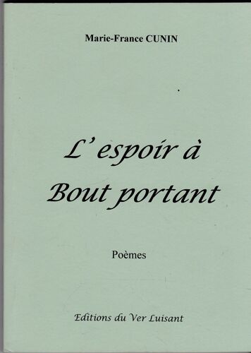 L Espoir A Bout Portant   Poemes 2004
