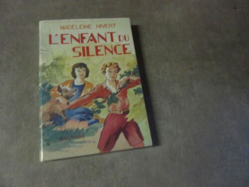 Madeleine Hivert L Enfant Du Silence Edition Magnard