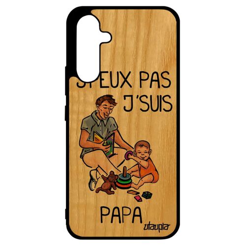 Coque Bois Samsung A34 Silicone Humour J'peux Pas J'suis Papa Personnalisé Etui Portable Design Jpeux Drole Je Père Enfant De Galaxy