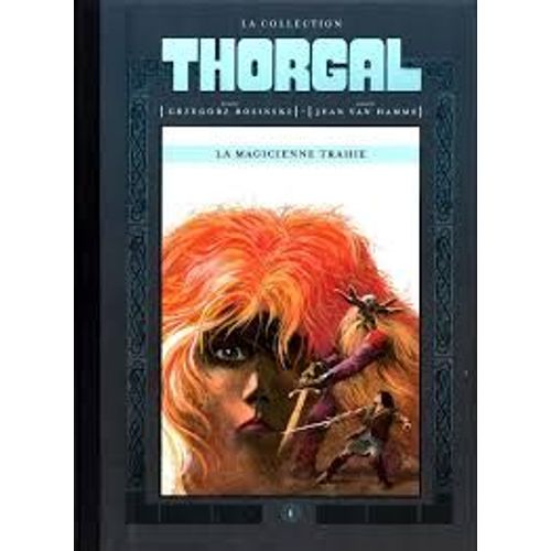 La Collection Thorgal-Tome 1-La Magicienne Trahie-