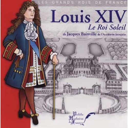 Louis Xiv Le Roi Soleil
