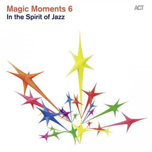 Magic Moments 6 : In The Spirit Of Jazz
