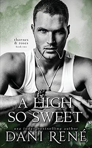 A High So Sweet: A Dark Enemies To Lovers Romance