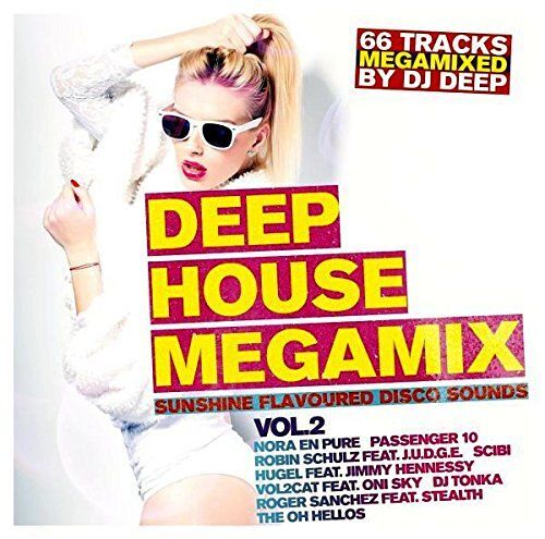 Deep House Megamix Vol. 2 : Sunshine Flavoured Disco Sound By Dj Deep