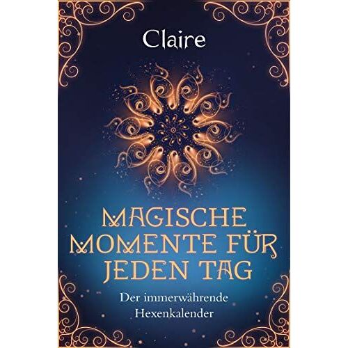 Magische Momente Für Jeden Tag