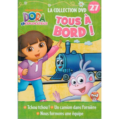 Dora L'exploratrice - Tous À Bord ! - La Collection Dvd N°27