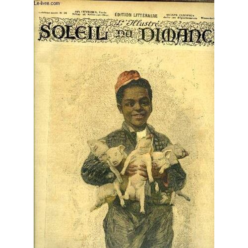 L Illustré, Soleil Du Dimanche N° 52 - Le Réveillon Du Petit Frère Noir, Un Réveillon Dans Le Marais Par Alphonse Daudet, Conte De Noel Par Guy De Maupassant, Croquis Par Paul Bourget, Les Noels(...)