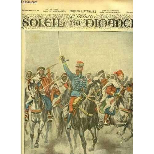 L Illustré, Soleil Du Dimanche N° 40 - Grandes Manoeuvres D Algérie - Une Charge De Spahis, Aquarelle De Alph. Lalauze, Sur L Eau Par François Coppée, Vol Par René Maizeroy, La Lettre Par Jean Aicard(...)