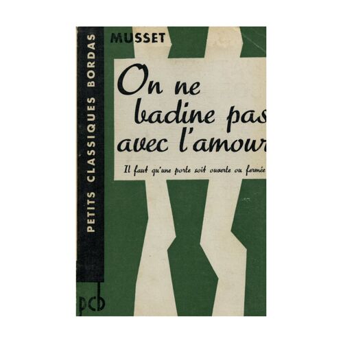 On Ne Badine Pas Avec L'amour / De Musset, Alfred / Réf32154