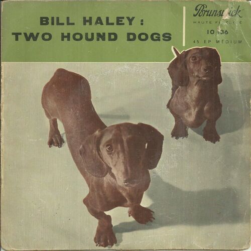 Bill Haley And His Comets :  Two Hound Dogs (Haley, Pingatore) - Forty Cups Of Coffee (Overbea) / Rip It Up (Blackwell, Marascalo) - Choo Choo Ch'boogie (Horton, Darling, Gabler) 