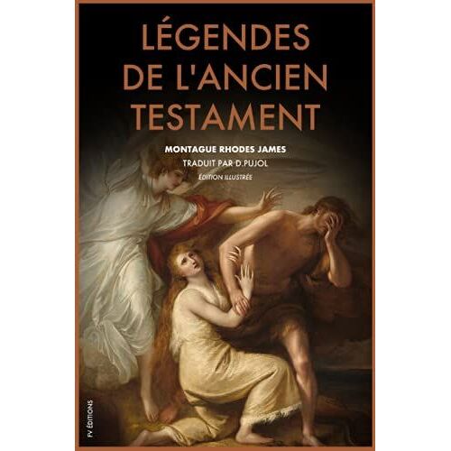 Légendes De L'ancien Testament (Traduction Inédite): Édition Illustrée