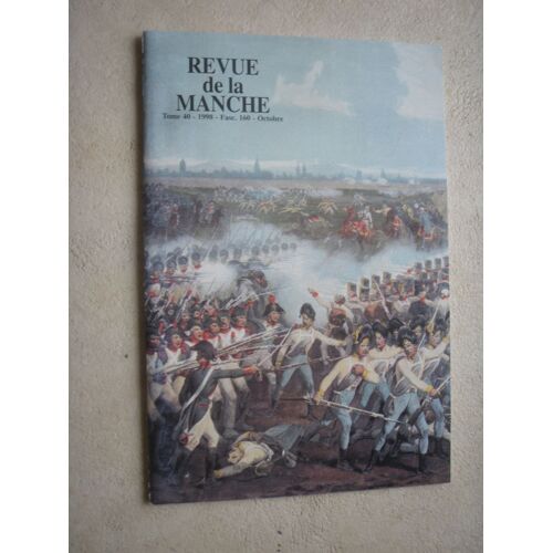 Revue De La Manche. Tome 40. Fascicule N°  160 