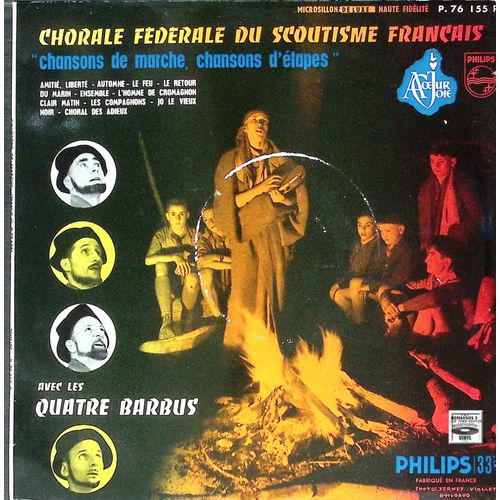 Chorale Fédérale Du Scoutisme Français Avec Les Quatre Barbus - 1958
