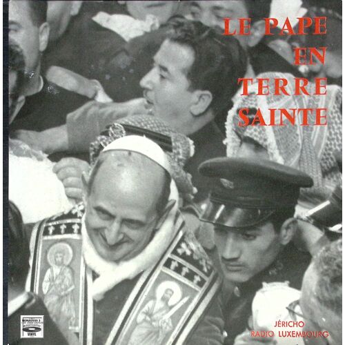 Le Pape Paul Vi En Terre Sainte - 1964