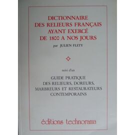 Dictionnaire Des Relieurs Ayant Exercé De 1800 À Nos Jours