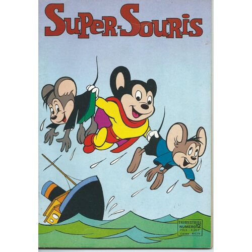 " Super Cascadeur " ( Super-Souris / Cochonnet / Sidney L'éléphant / Hurlu & Berlu / Honorable Hashimoto / Piko ) : Super-Souris N° 12 ( Mars - Avril - Mai 1979 )