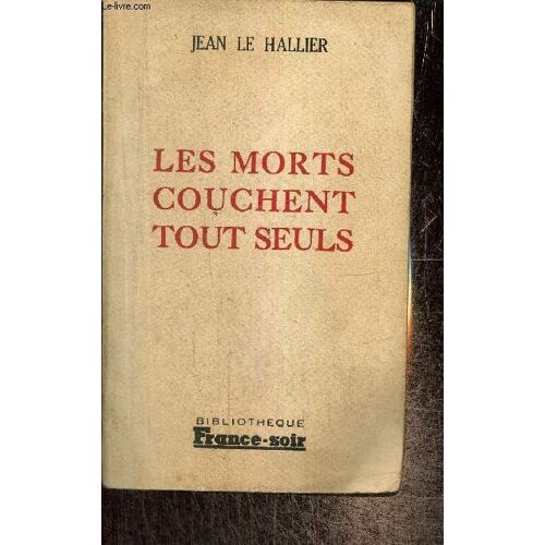 Les Morts Se Couchent Tout Seuls