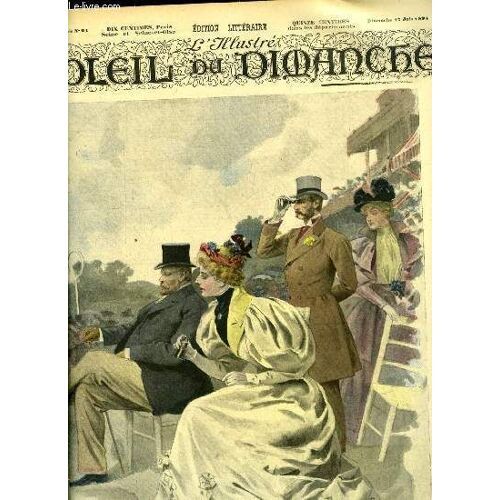 L Illustré, Soleil Du Dimanche N° 24 - La Grande Quinzaine Hippique - Le Pesage A Longchamp, Le Drame De Vincennes Par Albert Sorel, John Bull Et Son Turf Par Michel Delines, Le Retour Des Noces En(...)