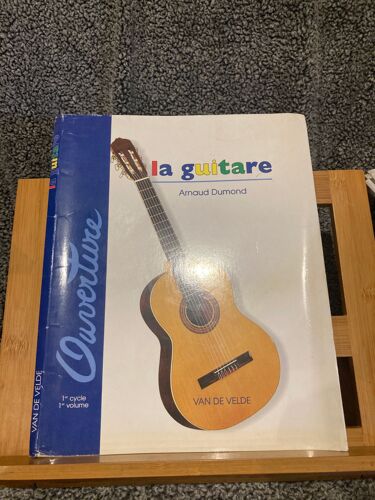 Arnaud Dumond La Guitare Méthode Éditions Van De Velde Volume 1