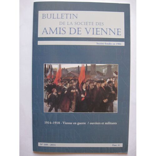 Bulletin De La Société Des Amis De Vienne  109 Fascicule 4