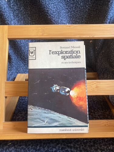 Bertrand Manuali L'exploration Spatiale Ed. Marabout 1969