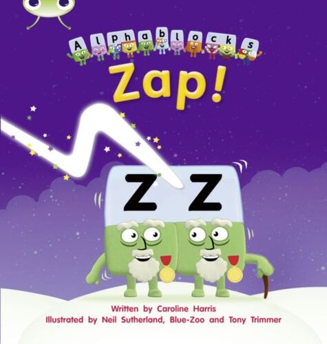 Bug Club Phonics - Phase 3 Unit 7: Alphablocks Zap!