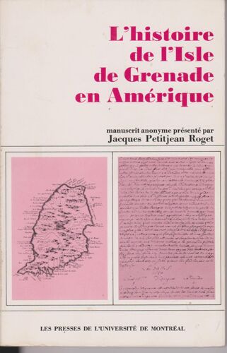 Histoire De L'isle De Grenade En Amerique, 1649-1659: Manuscrit Anonyme De 1659 (Collection Recherches Caraibes)