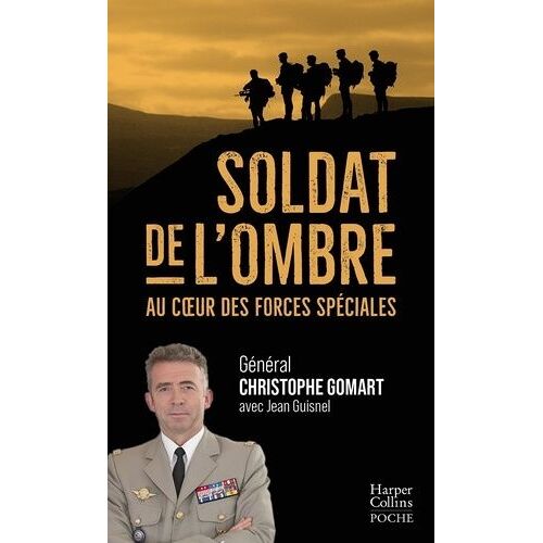 Soldat De L'ombre - Au Coeur Des Forces Spéciales