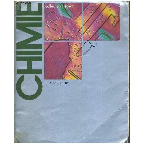 Chimie -Classiques - Collection Hebert - 2e
