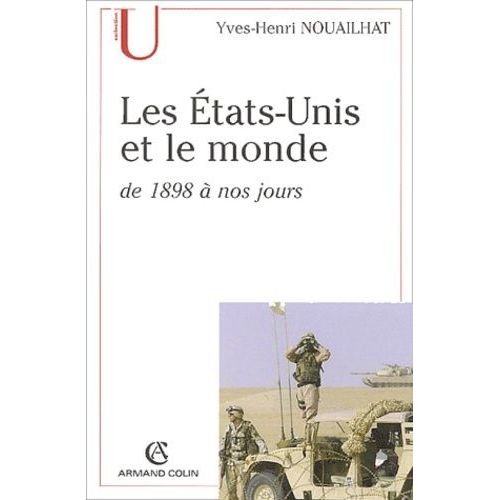 Les Etats-Unis Et Le Monde De 1898 À Nos Jours