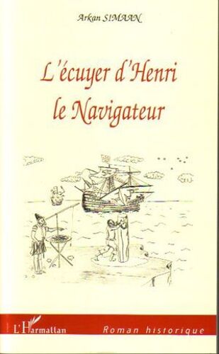L'écuyer D'henri Le Navigateur