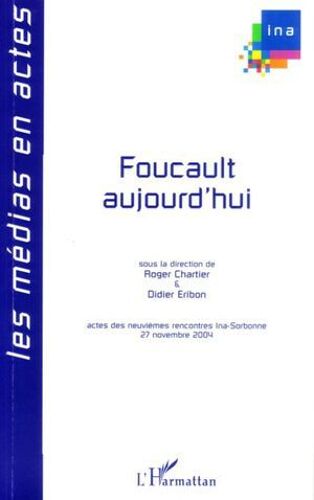 Foucault Aujourd'hui