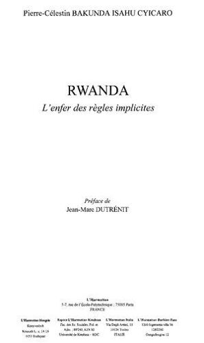 Rwanda L'enfer Des Règles Implicites