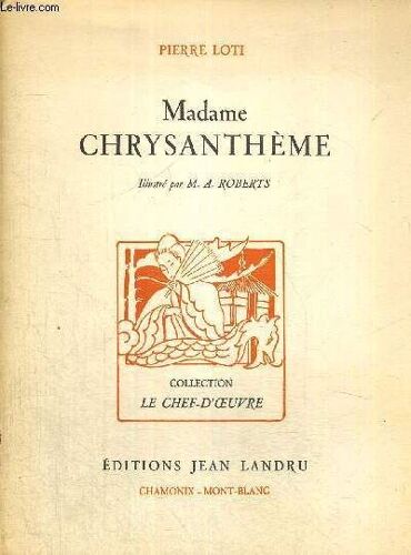 Madame Chrysantheme - Collection Le Chef-D'oeuvre