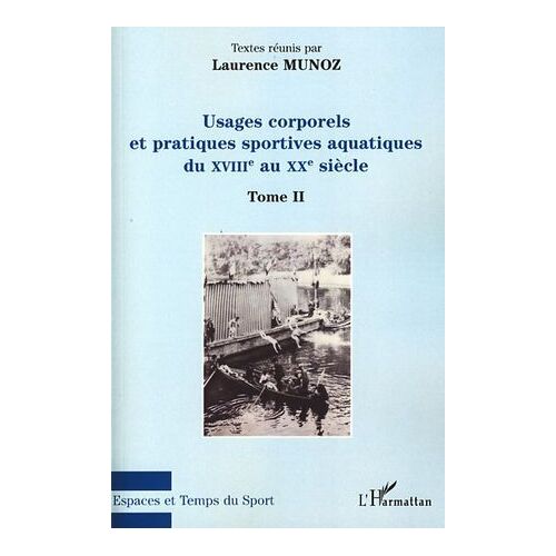 Usages Corporels Et Pratiques Sportives Aquatiques Du Xviii° Au Xx° Siècle