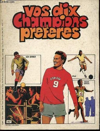 Vos Dix Champions Preferes - Numero Special De Champion D'afrique.