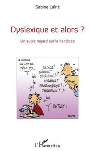 Dyslexique Et Alors ?