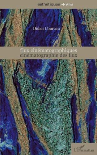 Flux Cinématographiques, Cinématographie Des Flux