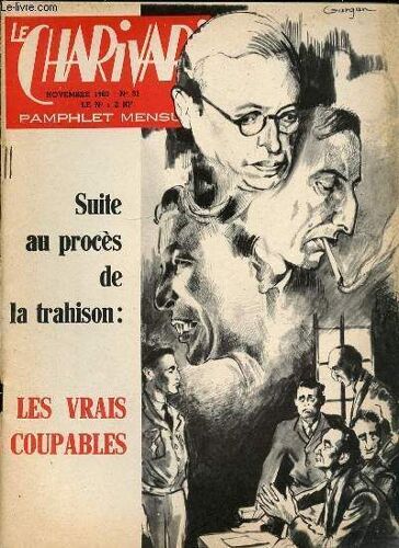 Le Charivari N°31 - Pamphlet Mensuel. Suite Au Proces De La Trahison : Les Vrais Coupables.
