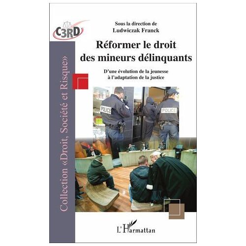 Réformer Le Droit Des Mineurs Délinquants