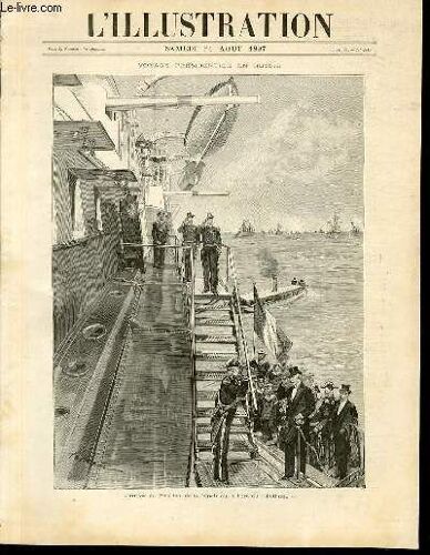 L'illustration Journal Universel N° 2843 - Gravures: Voayge Présidentielle En Russie, L'arrivée Du Président De La République À Bord Du Pothuau Par Haenen - Le Palais De Peterhof Par ...