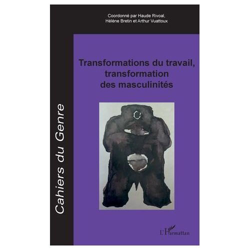 Transformations Du Travail, Transformation Des Masculinités