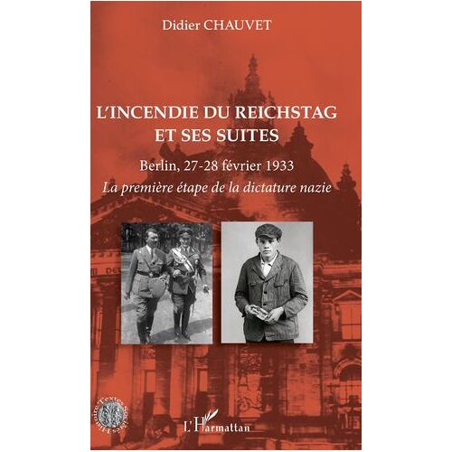 L'incendie Du Reichstag Et Ses Suites