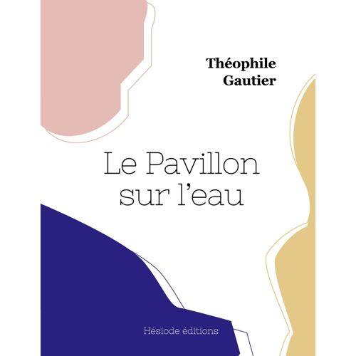 Le Pavillon Sur L'eau
